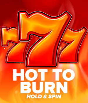 Hot to Burn Hold and Spin